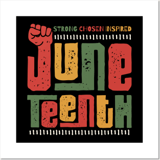 Juneteenth Strong Chosen Inspired Posters and Art